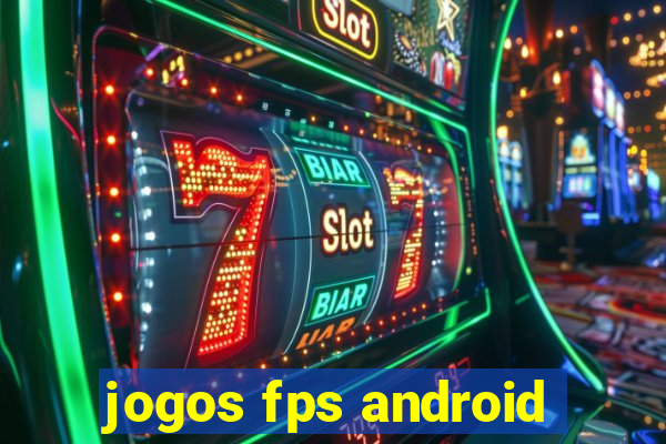 jogos fps android